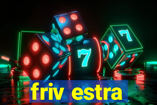 friv estra